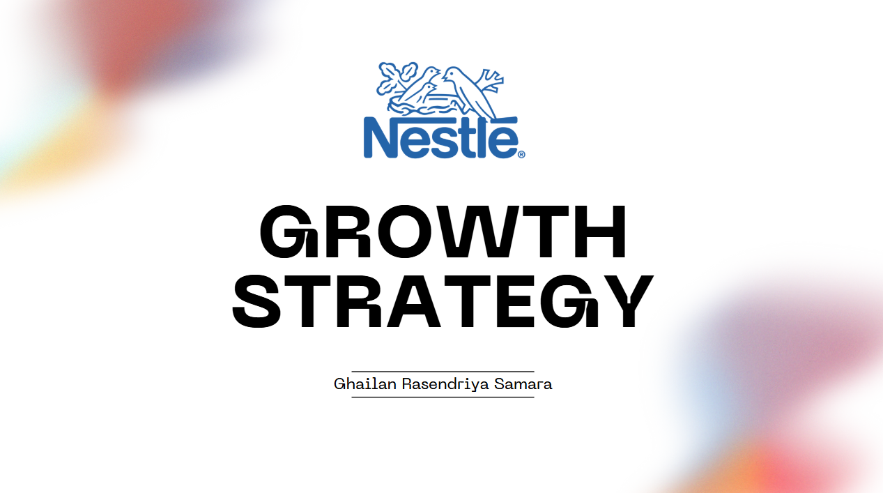 Growth Strategy - Nestle